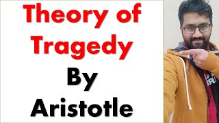 Theory of Tragedy by Aristotle  Aristotle Theory of Tragedy in Poetics Summary [upl. by Cooper]