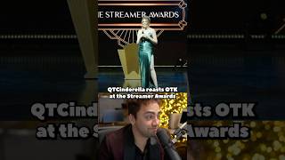 QTCinderella Roasts OTK at the Streamer Awards 😳 [upl. by Falconer]