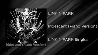 Linkin Park  Iridescent Piano Version [upl. by Vergil383]