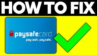 How To FIX Paysafecard 2024  FULL Guide [upl. by Haskell]