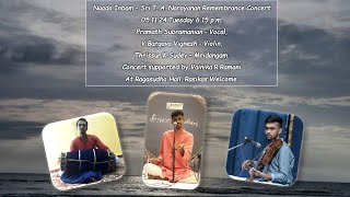 Pramath Subramanian​  Naada Inbam  Sri T A Narayanan Remembrance Concert 05112024 615 pm [upl. by Estren]