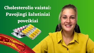 Cholesterolio vaistai Pavojingi šalutiniai poveikiai [upl. by Fin]