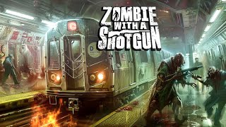 Zombie with a Shotgun Train Attack 78 [upl. by Lucas]