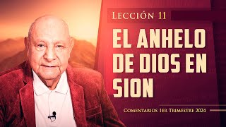 Pr Bullón  Lección 11  El Anhelo De Dios En Sion [upl. by Nedle41]