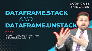 Quick Thoughts on DataFramestack amp DataFrameunstack  99 Problems but pandas aint 1 Part 4 [upl. by Idelson]