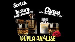 Scotch LuxuryAzza Parfums e ChaosJa Essence De La Vie — Redundantes ou não baraonda kutay [upl. by Reldnahc]