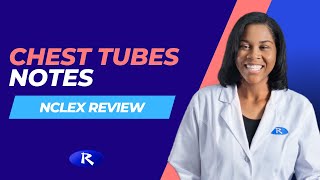 Chest Tubes Notes NCLEX Review [upl. by Anujra]