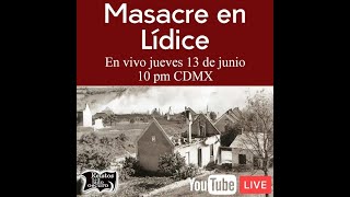 Masacre en Lídice  Relatos del lado oscuro [upl. by Timrek]