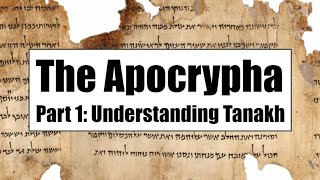 Apocrypha 1 Understanding Tanakh [upl. by Eiruam]