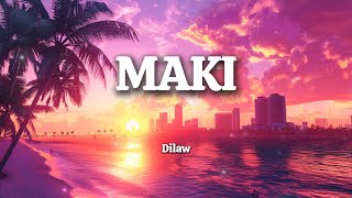 Dilaw  Maki Lyrics [upl. by Airotciv]