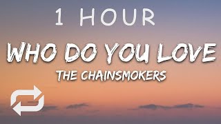 1 HOUR 🕐  The Chainsmokers amp 5 Seconds of Summer  Who Do You Love Lyrics 5SOS [upl. by Noired]