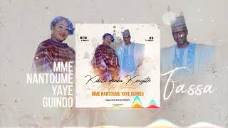 KIBILI DEMBA KOUYATE feat FATIM DIABATE  MME NANTOUME YAYE GUINDO Fassa [upl. by Sunil]