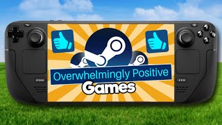 The Best Overwhelmingly Positive Steam Games Steam Deck Edition [upl. by Anirt]