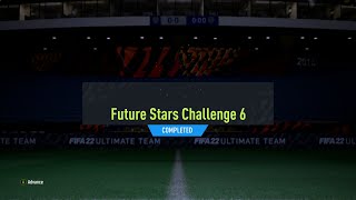 FIFA 22 Future Stars Challenge 6 SBC  Total Cost 3950 Coins [upl. by Dlaniger]