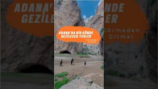 ADANADA BİR GÜNDE NERELER GEZİLİR [upl. by Akibma]