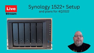 Synology 1522 Setup and 4Q2022 Plans [upl. by Jamie]