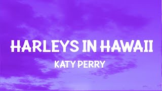 Katy Perry  Harleys In Hawaii Slowed TikTok Lyrics You and i [upl. by Tatianna117]