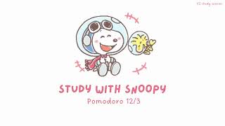 Study with Snoopy 123 Pomodoro Edition ──★ ˙ ̟੯‧̀͡⬮ [upl. by Thurmond]