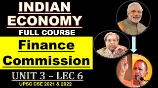 UNIT 3 LEC 6  FINANCE COMMISSION  INDIAN ECONOMY  UPSCCSE UPPSC amp OTHERS [upl. by Albric]