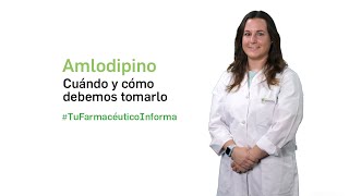 Amlodipino Cuándo y cómo tomarlo  Tu Farmacéutico Informa [upl. by Eyeleen344]