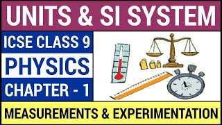 Measurements and Experimentation  Chapter 1 ICSE Class 9 Physics [upl. by Eiknarf101]