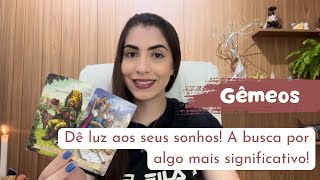 ♊️ GÊMEOS  Uma busca por algo mais significativo Dê luz aos seus sonhos 🔥 [upl. by Olvan903]