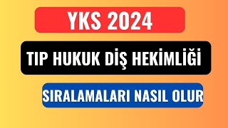 YKS 2024 Tıp Diş Hekimliği Hukuk Sıralamaları Nasıl Olacak [upl. by Lindblad]