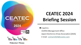 CEATEC 2024 Exhibition Briefing [upl. by Cowen]