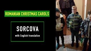 Sorcova Vesela with English translation  ROMANIAN CHRISTMAS CAROLS [upl. by Eidson887]