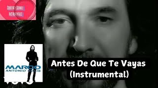 Marco Antonio Solís  Antes De Que Te Vayas Instrumental [upl. by Wandis]