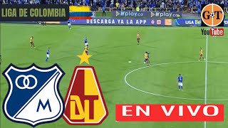 MILLONARIOS VS TOLIMA EN VIVO 🛑 COLOMBIA  CLAUSURA  JORNADA 4 🌎 GRANEGA [upl. by Winslow]