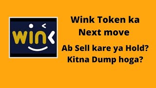 What should you do with your Wink tokens now When will wink Pump again winkcoin [upl. by Omarr]