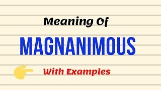 Meaning Of Magnanimous  English Vocabulary Lessons  UrduHidi [upl. by Richy]