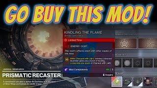 Kindling the Flame Mod  Prismatic Recaster is Selling TODAY  Destiny 2 [upl. by Gosser]