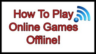 How to  Play Online Games Offline [upl. by Rasaec]