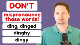 HOW TO PRONOUNCE DING DINGED DINGHY DINGY  AMERICAN ACCENT TRAINING  AMERICAN ENGLISH [upl. by Sullivan889]