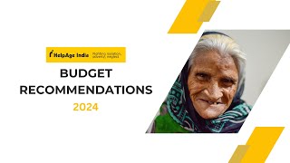 budget2024 recommendations by HelpAge India [upl. by Eeliab712]