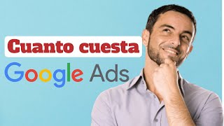 Conoce los precios de Google Ads Costo por clic impresiones y eficacia de anuncios [upl. by Eniamor]