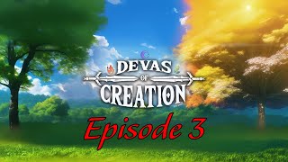 Devas of Creation The Epic Gear Grind [upl. by Adala]