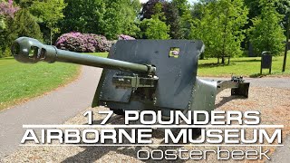 The three 17 Pounders Walkaround Airborne Museum Hartenstein Operation Market Garden [upl. by Remmer744]