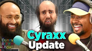 Cyraxx Arrested Again  The Danny Brown Show Highlight [upl. by Adalbert]