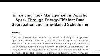 Enhancing Task Management in Apache Spark Through Energy Efficient Data Segregation and Time Based S [upl. by Htaras466]