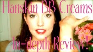 ❤ Hanskin BB Creams Review amp Swatches ❤ [upl. by Aracahs680]