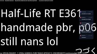 RUENC99VulkanGLSL HalfLife RT E361 handmade pbr p06 nans even once [upl. by Yesac]