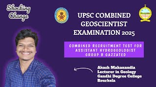 UPSC COMBINED GEOSCIENTIST EXAMINATION 2025 Shocking Change [upl. by Macario407]