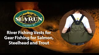 River Fishing Vests for Gear Fishing for Salmon Steelhead and Trout [upl. by Welker989]