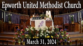 Epworth UMC online service for EASTER March 31 2024 [upl. by Berry]