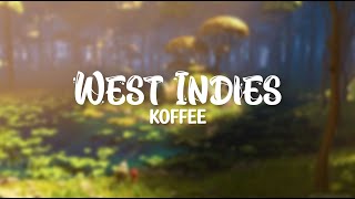 West Indies  Koffee Lyrics [upl. by Onairpic]