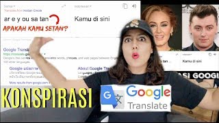 teori KONSPIRASI Google Translate TERSERAM  NERROR Reupload [upl. by Richard]