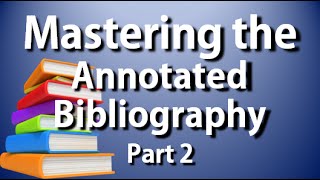 APAMLA Annotated Bibliography Complete Guide to the Annotated Bib Part 2 [upl. by Guod]